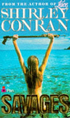 Shirley Conran: Savages [1988] paperback