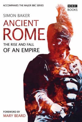 Simon Baker: Ancient Rome [2006]