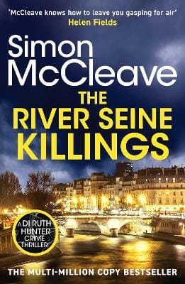 Simon McCleave: The River Seine Killings [2025] paperback
