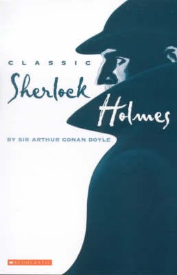 Sir Arthur Conan Doyle: Classic Sherlock Holmes [2000] paperback