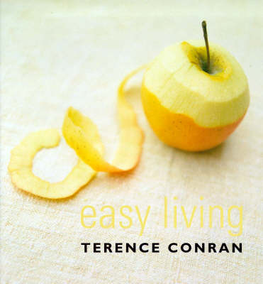 Sir Terence Conran: Easy Living [1999] hardback