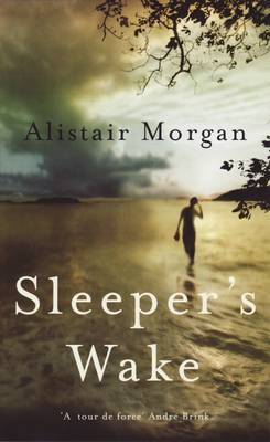 Alistair Morgan: Sleeper'S Wake [2009]
