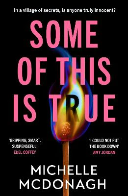 McDonagh Michelle: Some of This Is True [2026]