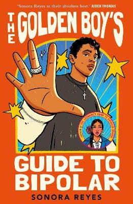 Sonora Reyes: The Golden Boy's Guide to Bipolar [2026]