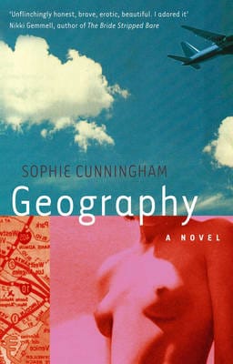 Sophie Cunningham: Geography [2005] paperback