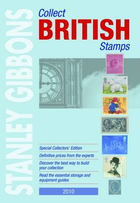 Stanley Gibbons: Collect British Stamps: 2010 [2009] paperback