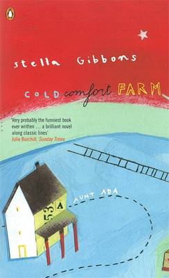 Stella Gibbons: Cold Comfort Farm [1998]