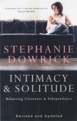 Stephanie Dowrick: Intimacy and Solitude [2002] paperback