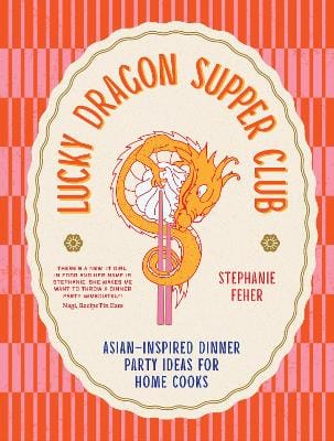 Stephanie Feher: Lucky Dragon Supper Club [2025]