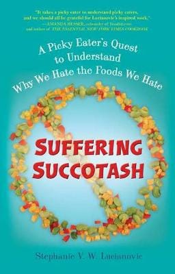 Stephanie V. W. (Stephanie V Lucianovic: Suffering Succotash [2012] paperback