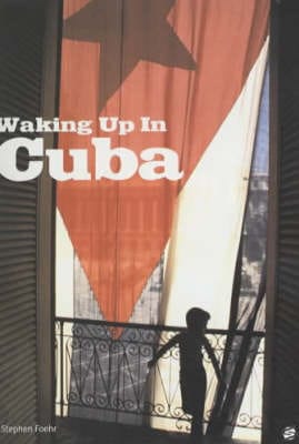 Stephen Foehr: Waking Up in Cuba [2001] paperback