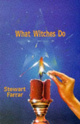 Stewart Farrar: What Witches Do [1984] paperback