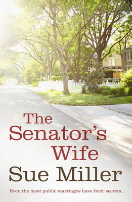 Sue Miller: The Senator's Wife [2009]