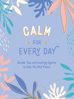 Summersdale Publishers: Calm for Every Day [2022]