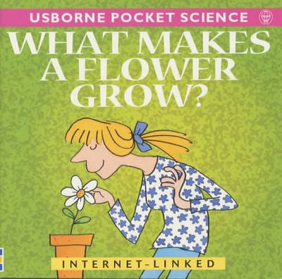 Susan Mayes: What Makes a Flower Grow? [2001] paperback
