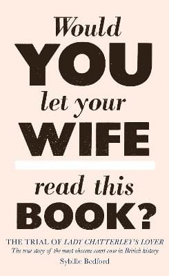 Sybille Bedford: The Trial Of Lady Chatterley's Lover [2016]