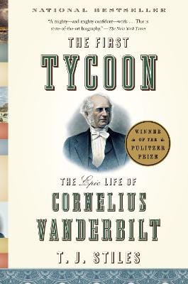 T.J. Stiles: The First Tycoon [2010] paperback