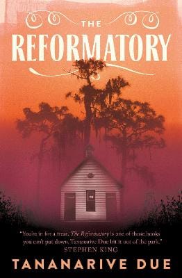 Tananarive Due: The Reformatory [2023]