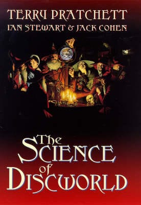 Terry Pratchett: The Science of Discworld [1999]