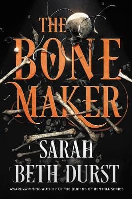 Sarah Beth Durst: The Bone Maker [2021]
