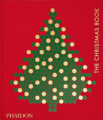 Phaidon Editors: The Christmas Book [2023]