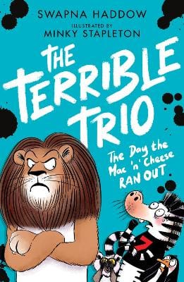Haddow and Minky Stapleton Swapna: The Day the Mac 'n' Cheese Ran Out (the Terrible Trio #2) [2026]