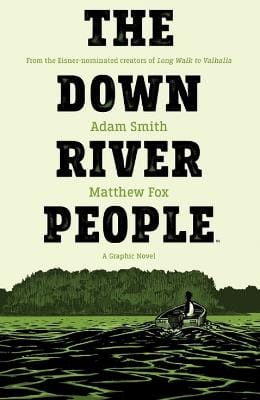 Adam Smith: The Down River People [2021]