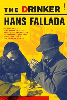Hans Fallada: The Drinker [2009]