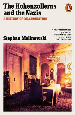 Malinowski Stephan: The Hohenzollerns and the Nazis [2026]