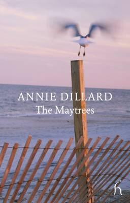 annie dillard: the maytrees [2008]