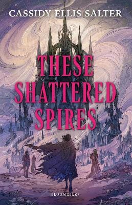 Ellis Salter Cassidy: These Shattered Spires [2026]