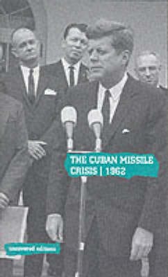 Tim Coates: The Cuban Missile Crisis, 1962 [2001] paperback