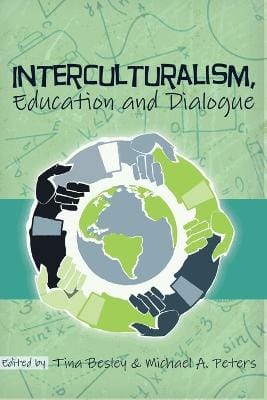 Tina Besley: Interculturalism, Education and Dialogue [2012] paperback