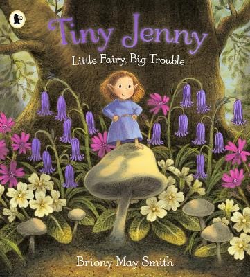 Briony May Smith: Tiny Jenny: Little Fairy, Big Trouble [2026]