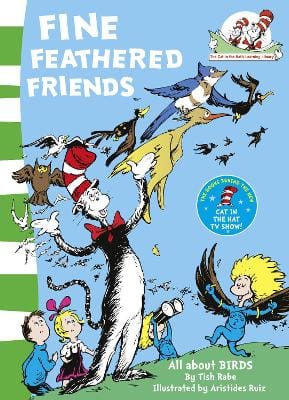 Tish Rabe: Fine Feathered Friends (The Cat in the Hat's Learning Library, Book 6) [2002] paperback