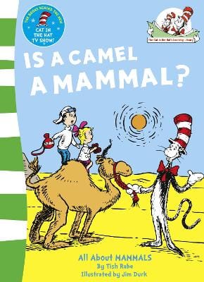 Tish Rabe: Is a Camel a Mammal? (The Cat in the Hat's Learning Library, Book 1) [2001] paperback