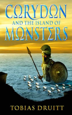 Tobias Druitt: Corydon and the Island of Monsters [2005] hardback
