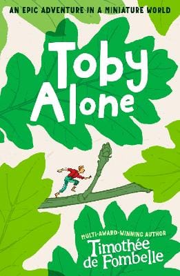 Timothée de Fombelle: Toby Alone [2026]