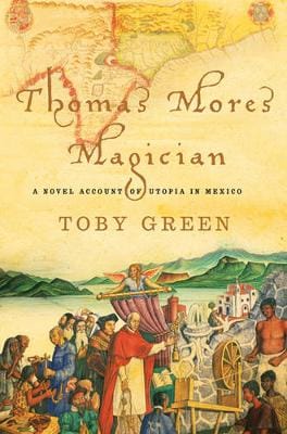 Toby Green: Thomas More's Magician [2004] hardback