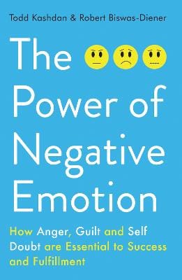 Todd Kashdan: The Power of Negative Emotion [2015] paperback