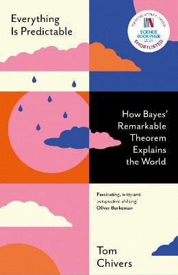 Tom Chivers: Everything Is Predictable [2024]