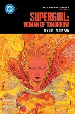 Tom King: Supergirl: Woman of Tomorrow: DC Compact Comics [2026]