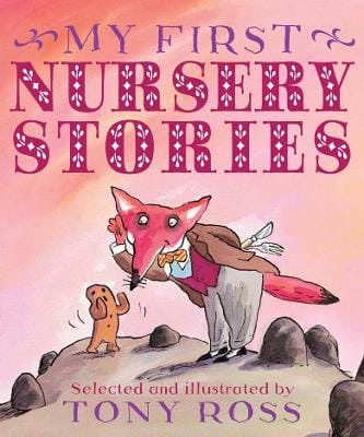 Tony Ross: My First Nursery Stories [2008] hardback