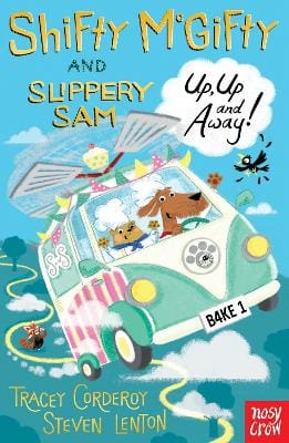 Tracey Corderoy: Shifty McGifty and Slippery Sam: Up, Up and Away! [2017] paperback
