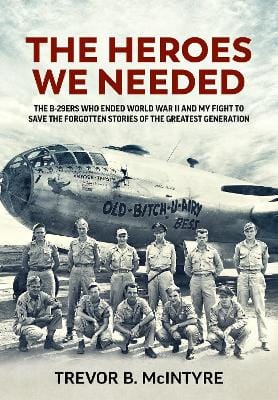 Trevor B. McIntyre: The Heroes We Needed [2024] hardback