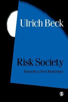 Ulrich Beck: Risk Society [1992] paperback
