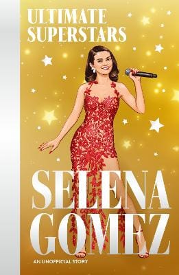 Hamm Melanie: Ultimate Superstars: Selena Gomez [2026]