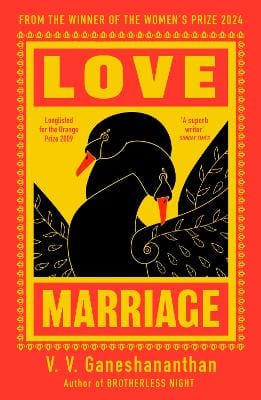 V.V. Ganeshananthan: Love Marriage [2024]