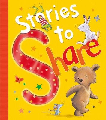 Various Authors: Stories to Share [2015] hardback