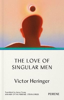Victor Heringer: The Love of Singular Men [2023] paperback